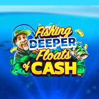 Fishing Deeper Floats Of Cash 888 Casino